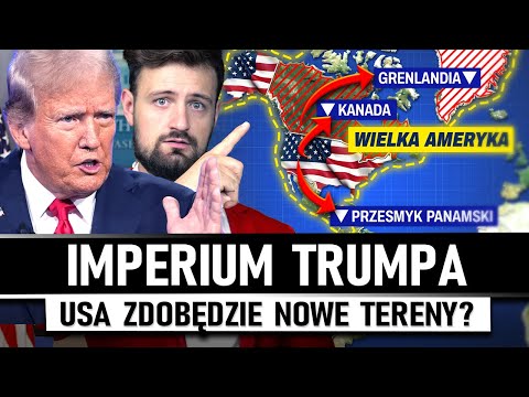 TRUMP chce powiększyć AMERYKĘ - Grenlandia, Kanada i Panama zagrożone?