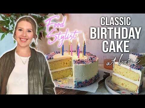 How to Make the Classic Birthday Cake During Quarantine! | Food Stylist Vs