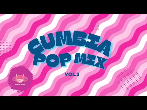 CUMBIA POP CLÁSICOS🥤🥳 VOL.2