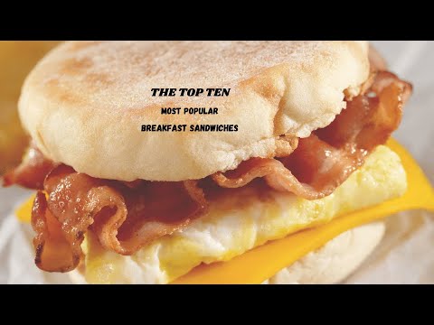 The Top Ten Most Popular Breakfast Sandwiches😋👌🏾