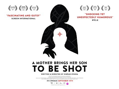 A Mother Brings Her Son To Be Shot - Final Irish Release Trailer