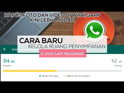 BARU ! Cara hapus foto dan video WHATSAPP kini lebih mudah