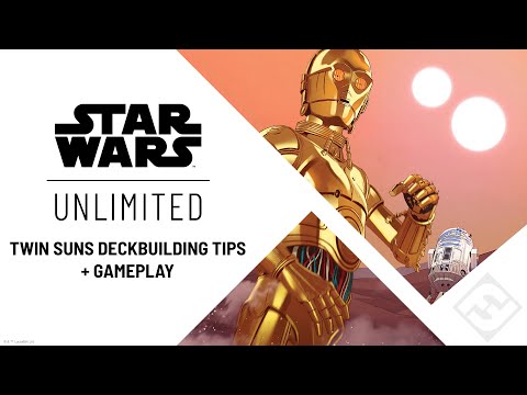 STAR WARS: Unlimited - Twin Suns Deckbuilding Tips + Gameplay