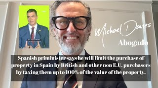 Spain to  limit the purchase of property by British  and other non E.U.  nationals/residents