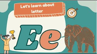 Learn Alphabet E | Explore Letter E #learningalphabetsforkids #learnphonics #learnalphabete