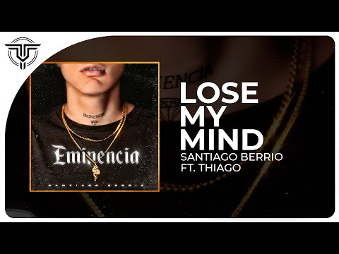 LOSE MY MIND 🧠⚡ - Santiago Berrio ft. Thiago | #Guaracha #Noviembre #Colombia