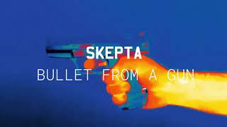 Skepta - 'Bullet From A Gun' (Official Audio)