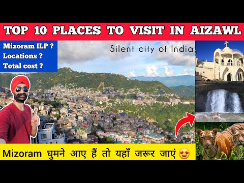 Mizoram tourist places - mizoram tour guide | Places to visit in aizawl tour  Aizawl tourist places