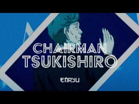 Chairman Tsukishiro Ost - Slowed + Reverbed