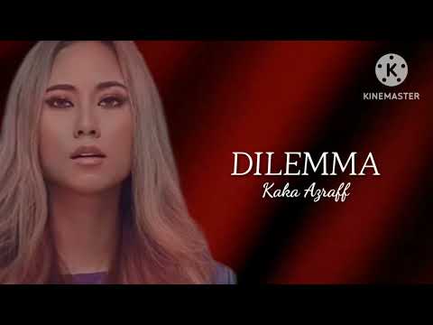 Dilemma - Kaka Azraff (OST Racun Rihanna) - (lirik)