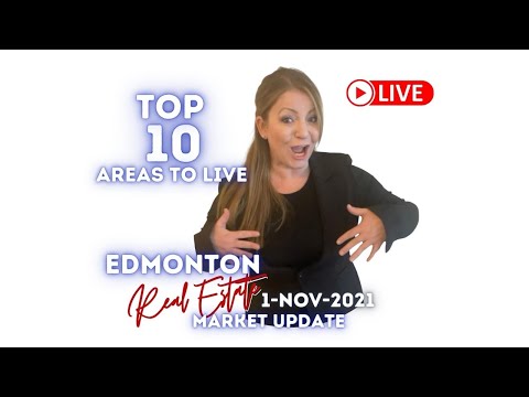 Edmonton Real Estate Market Update 1-Nov-2021 - Top 10 Areas to Live in Edmonton