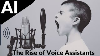 The Rise of Voice Assistants: Alexa, Siri, Google and Beyond