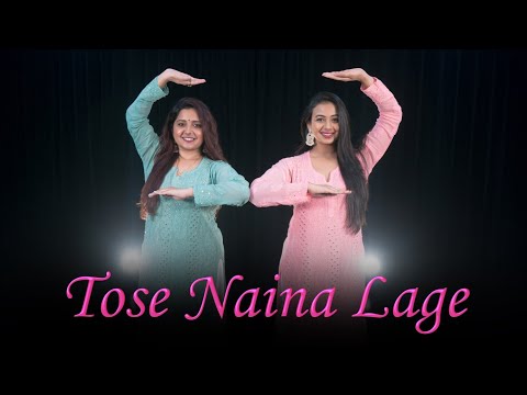 Tose Naina Lage | Sukriti & Prakriti Kakar |Team Naach Choreography