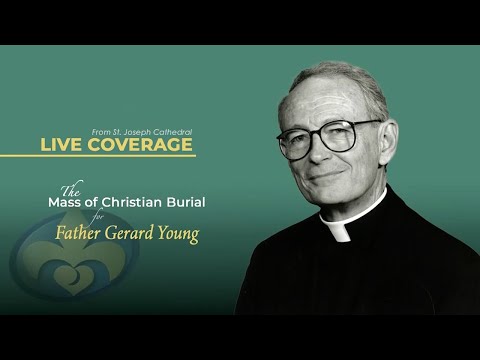 Father Gerard Young - Mass of Christian Burial