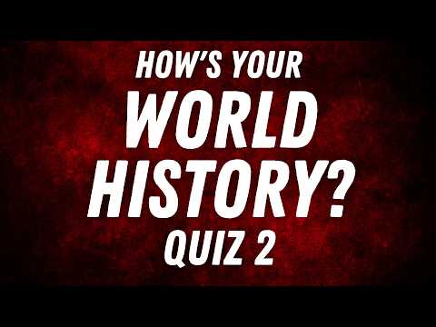 100 History Questions You Should Know! - Mega Quiz 2