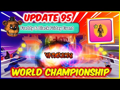 New Update 95! FREDDY & BLACK FRIDAY EVENT | WORLD CHAMPIONSHIP BATTLE! | WFS ROBLOX