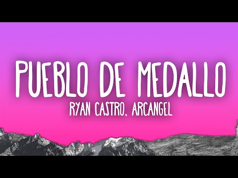 RYAN CASTRO, ARCANGEL - PUEBLO DE MEDALLO