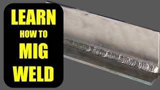 How to MIG Weld for Beginners: MIG Welding Basics