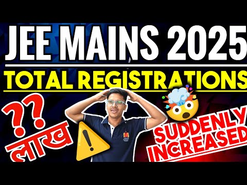 JEE News🙆‍♀️| Total Number of Registrations in JEE Mains 2025 |Total Registration For Jee Mains 2025