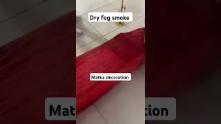 Dry ice smoke wedding matka decoration #dryice #matkadecoration #shorts #viralvideo