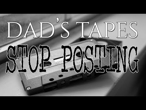 Eden Reads: Dad's Tapes [P10] "Stop Posting" by EZmisery [NoSleep]