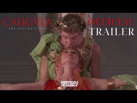 Caligula: The Ultimate Cut | Official Trailer | In Select Cinemas 9th August