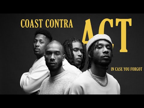 Coast Contra - ACT: In Case You Forgot