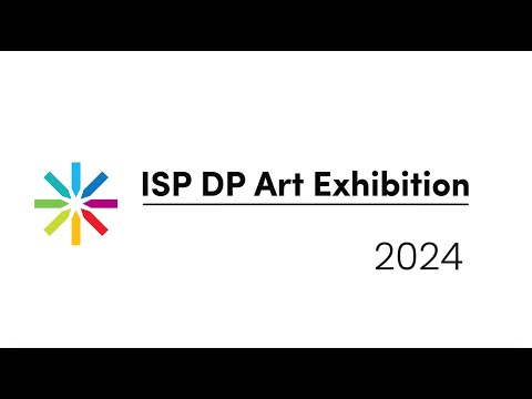 ISP DP Art Exhibition 2024