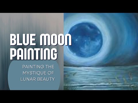 Blue Moon Painting Time-Lapse | Painting the Mystique of Lunar Beauty