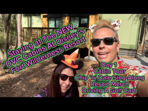 DAY 1!! NEW Cabins at FORT WILDERNESS, GOLF CART, Chip ‘n’ Dale, Food, Merch, Decorations & MORE!!