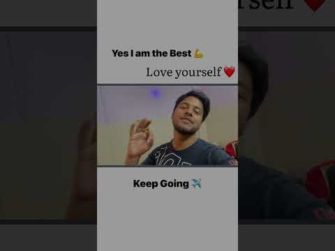 Yes I am the Best | love yourself best Motivation | keep going quotes