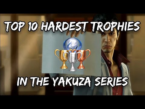 Top 10 Hardest Trophies/Achievements in the Yakuza Series