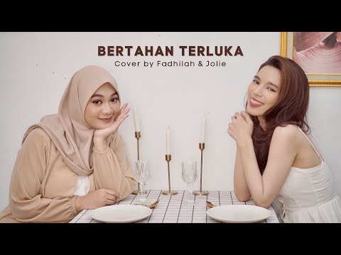 Bertahan Terluka - Fabio (Cover by Jolie & Fadhilah)