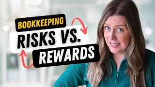 RISKS and REWARDS of starting a bookkeeping business