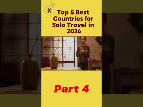 Top 5 Best Countries for Solo Travel in 2024 | part 4