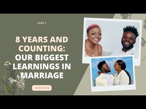 8 Years Strong: Our Journey to a Happy Marriage and the Lessons We've Learned Part 2