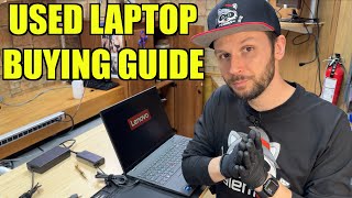 Buying a Used Laptop: An Experts Guide on What to Check, Where to Buy, and What Models are Best