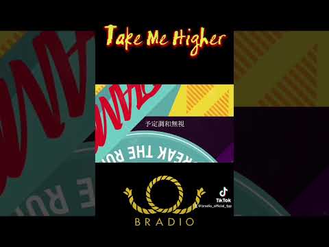 BRADIO - Take Me Higher