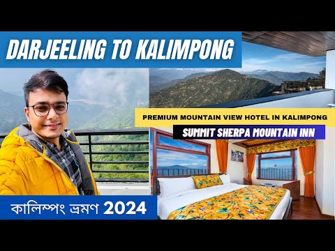 Darjeeling to Kalimpong | Summit Sherpa Mountain Inn  Kalimpong | Lamahatta | Tinchuley | Writam Roy