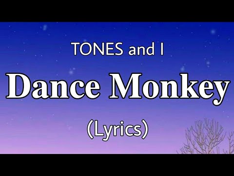 Dance Monkey🐒 - Tones And I (Lyrics)