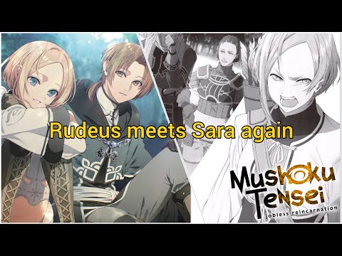 Rudeus meets Sara again || Mushoku Tensei ||