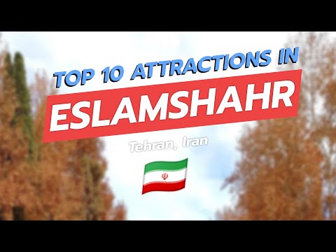 Top 10 Attractions in Eslamshahr, Tehran 🇮🇷✨