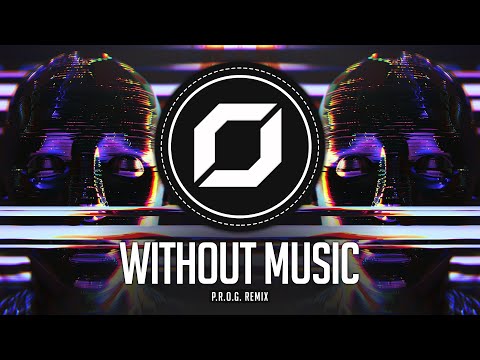 PSY-TRANCE ◉ Sirion - Without Music (P.R.O.G. Remix)