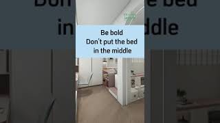 Don't put the bed in the middle