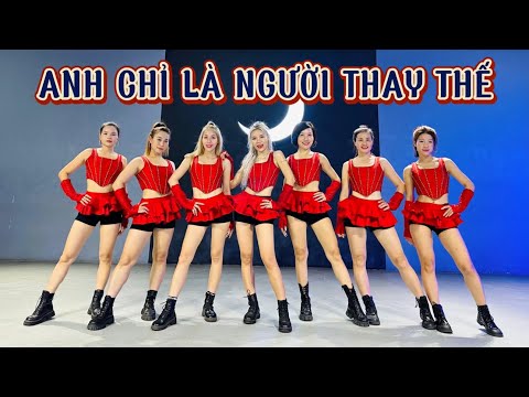 ANH CHỈ LÀ NGƯỜI THAY THẾ | Trang Ex Dance Fitness | Biên đạo: Trang Ex