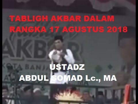 Tabligh Akbar Ustadz Abdul Somad Dalam Rangka 17 Agustus 2018