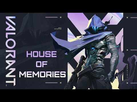 VALORANT - House of Memories