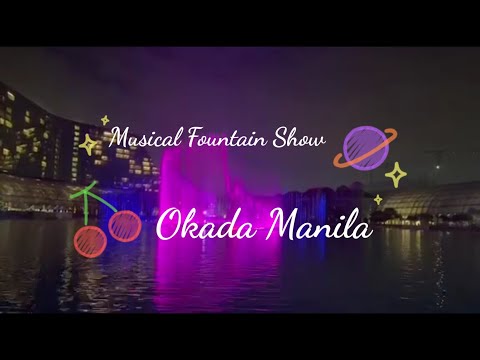 Musical Fountain Show || Okada Manila