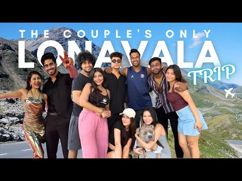 The *COUPLES ONLY* Lonavla Trip | Ft. Sakstin, K-Sheesh, Rishya, Anshta, Arnee and Jordan!❤️