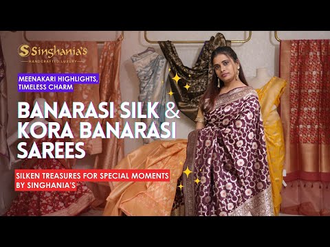 Festive & Wedding Ready: Pure Banarasi Silk & Kora Banarasi Sarees at Singhania’s!